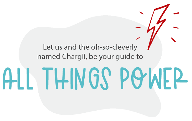 Let us and the oh-so-cleverly named Chargii, be your guide to all things power